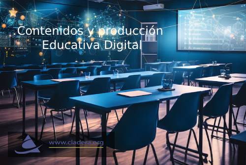 Contenidos y producción educativa digital
