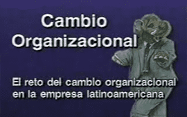 Cambio Organizacional - Parte 2