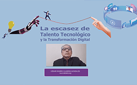 La escasez de Talento Tecnológico y la Transformación Digital